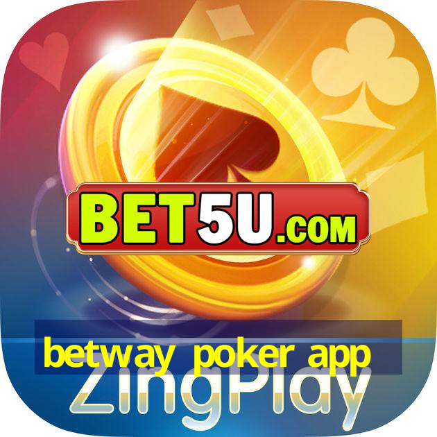 betway poker app